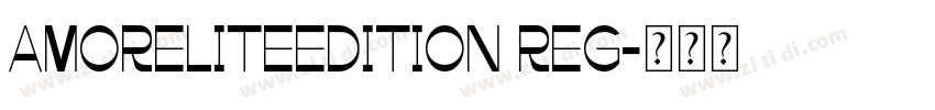 AmoreLiteEdition Reg字体转换 AmoreLiteEdition Reg字体转换
